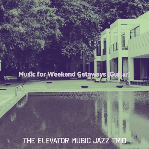 Music for Weekend Getaways (Guitar)