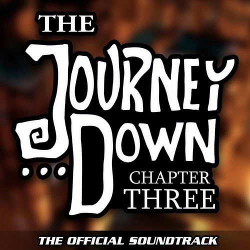 The Journey Down: Chapter 3 (Original Game Soundtrack)