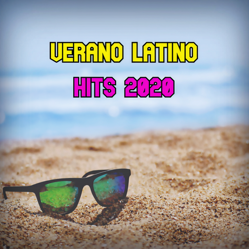 Verano Latino Hits 2020 (Explicit)