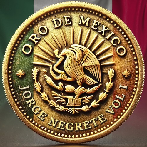 Oro de México: Jorge Negrete, Vol. I