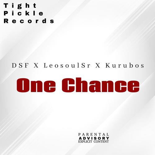 One Chance (feat. LeosoulSr & Kurubos)