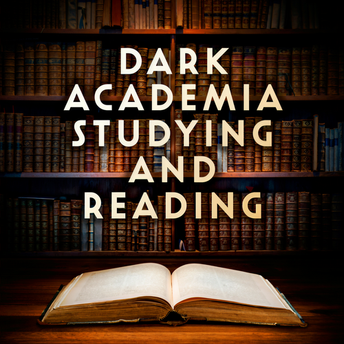 Dark Academia Studying and Reading