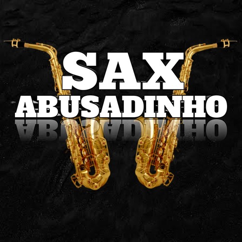 Sax abusadinho (Explicit)