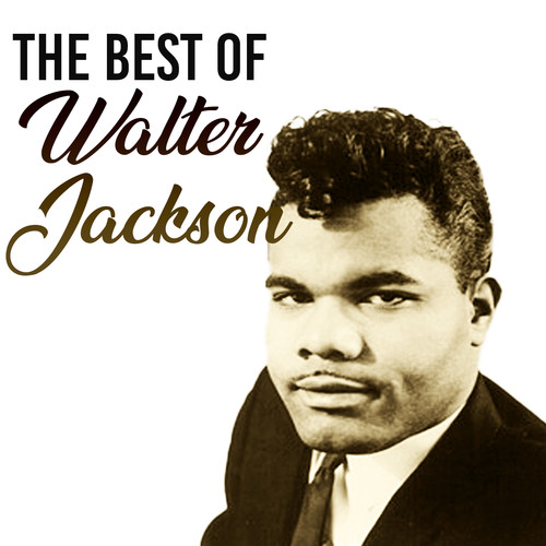 The Best of Walter Jackson