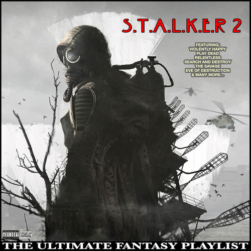 S.T.A.L.K.E.R 2 The Ultimate Fantasy Playlist