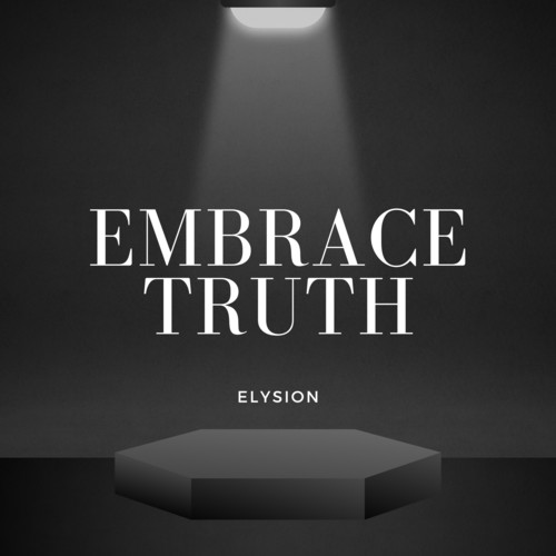 Embrace truth