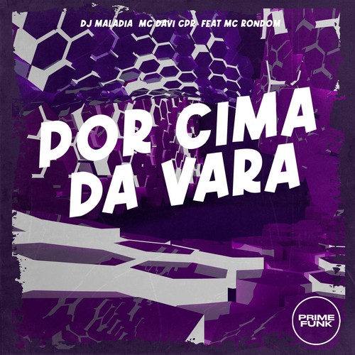 Por Cima Da Vara (Explicit)