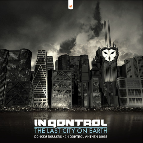 The Last City On Earth EP (In Qontrol Anthem 2008)