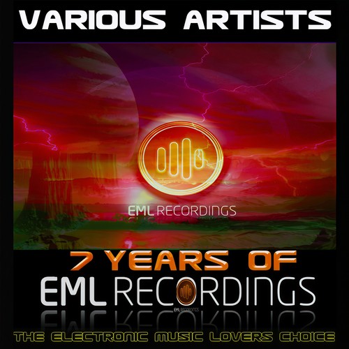 7 Years of Eml Recordings (The Electronic Music Lovers Choice) [Explicit]