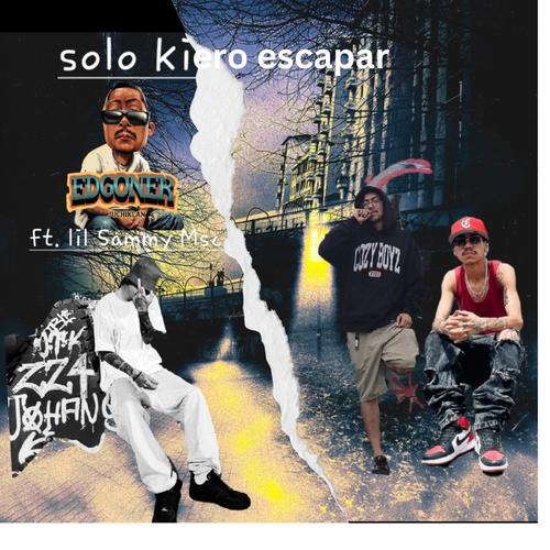 SOLO KIERO ESCAPAR. (feat. Lil sammy msc) [Explicit]