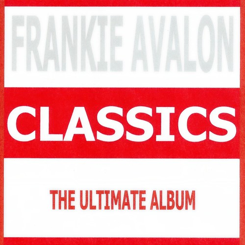 Classics - Frankie Avalon