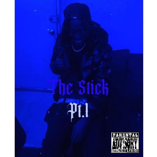 The Stick, Pt. 1 (Explicit)