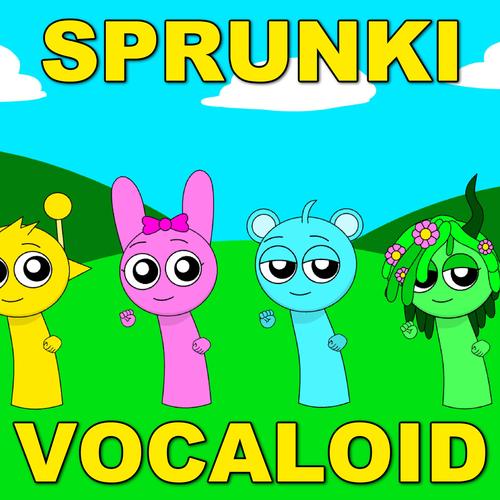 Sprunki Vocaloid Song