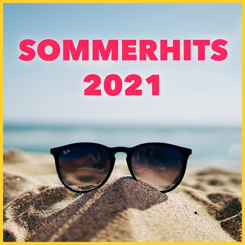 Sommerhits 2021 - Dansk Sommer (Explicit)