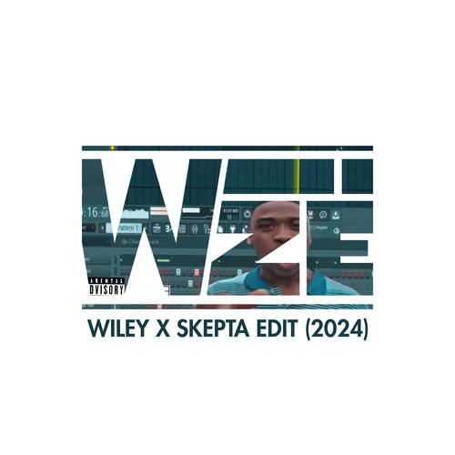 Wiley x Skepta Edit (2024 Hoodtrap/Jersey Version) [Explicit]