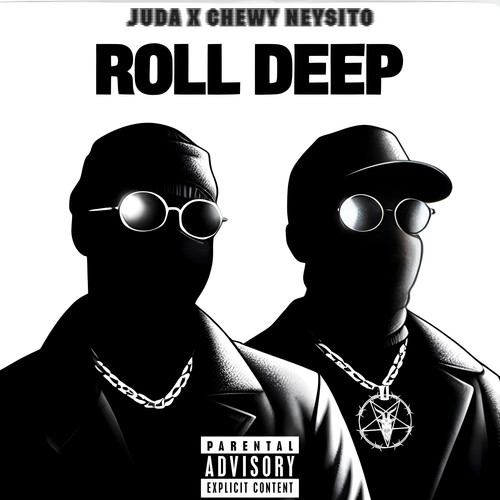 Roll Deep (Explicit)