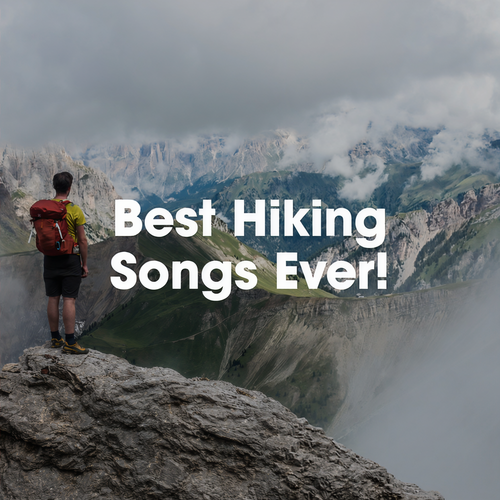 Best Hiking Songs Ever! (Explicit)