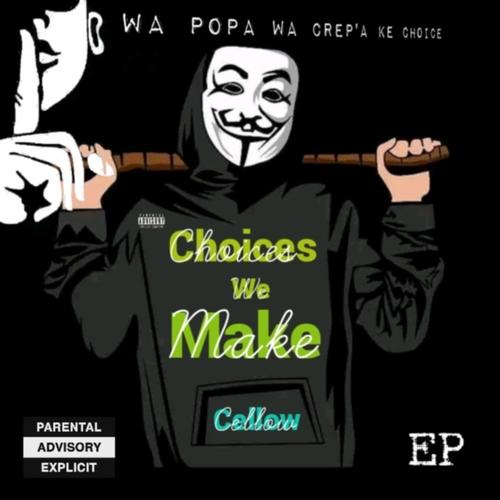 Choices we Make Ep (Explicit)