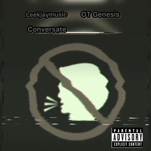 Conversate (feat. O.T. Genasis) [Explicit]