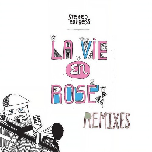 La Vie En Rose Remixes