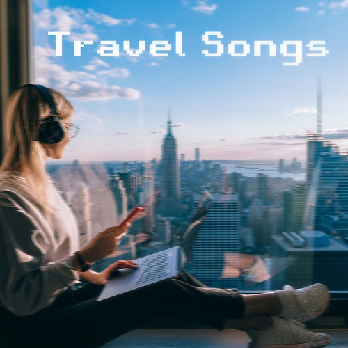 Travel Songs (Explicit)