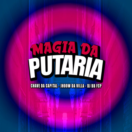 Magia Da Putaria (Explicit)