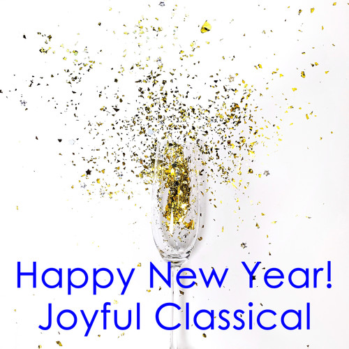 Happy New Year! Joyful Classical