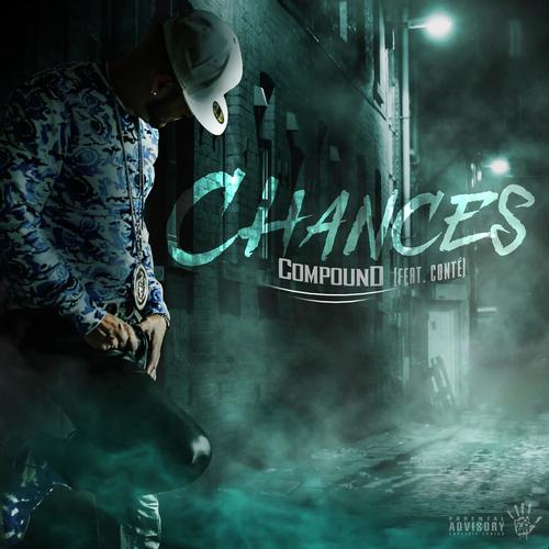 Chances (feat. Conte) [Explicit]