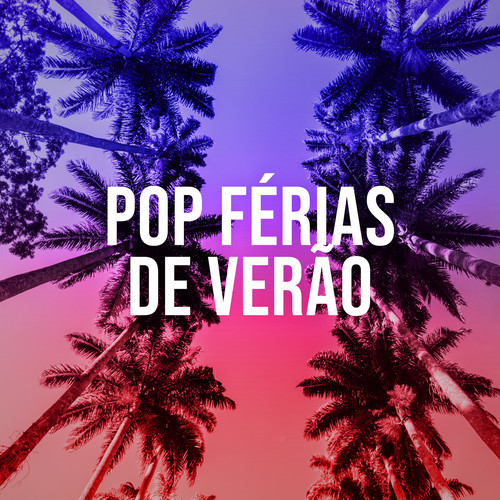 Pop Férias de Verão (Explicit)