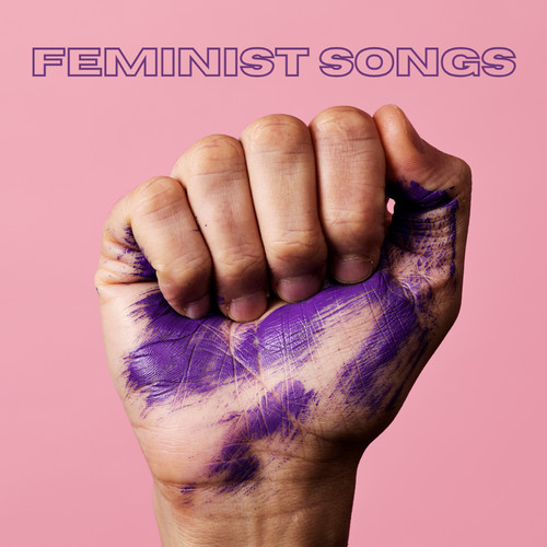 Feminist Songs (Explicit)