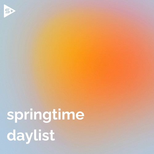 springtime daylist (Explicit)