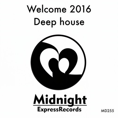 Welcome 2016 Deep House