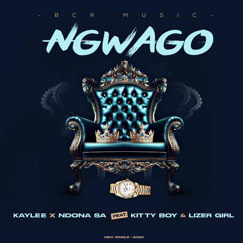 Kaylee_Ngwago (feat. NdonaSA, Kitty Boy & Lizer Girl)