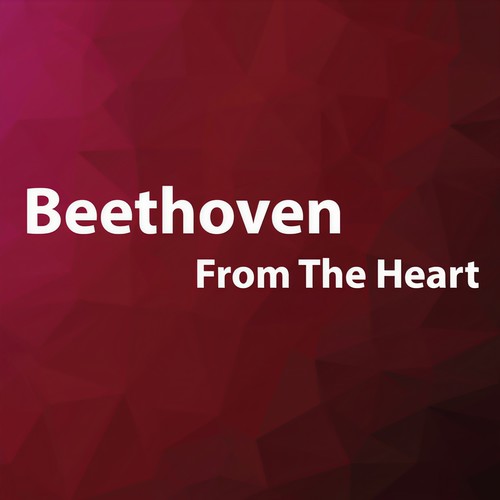 Beethoven From The Heart