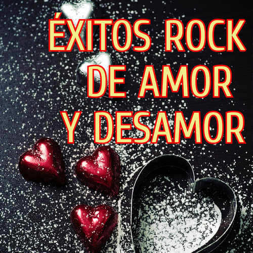 Éxitos Rock de Amor y Desamor (Explicit)