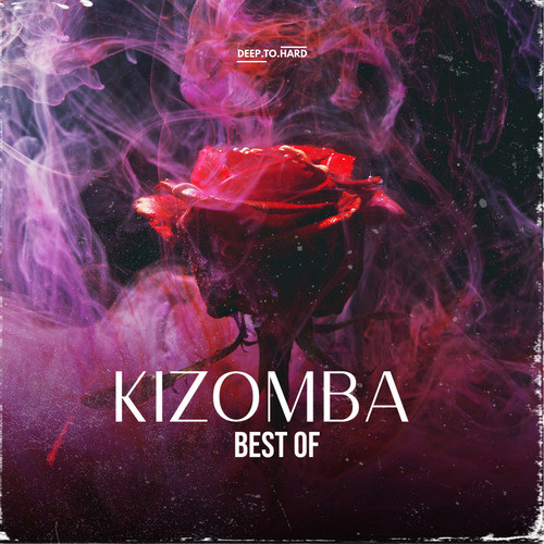 Best Of Kizomba (Explicit)