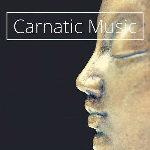 Carnatic Music: Relaxing Indian Music for Yoga, Meditation, Sleep