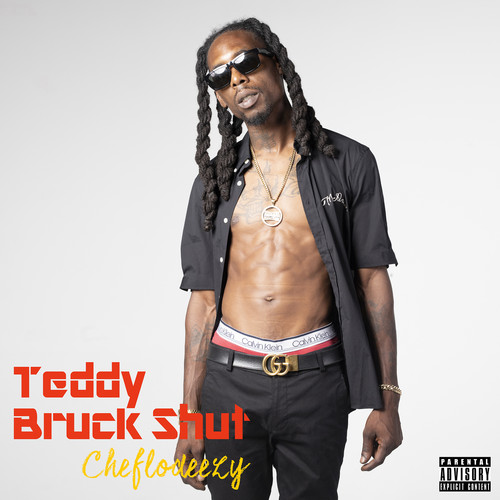 Teddy Bruck Shut (Explicit)