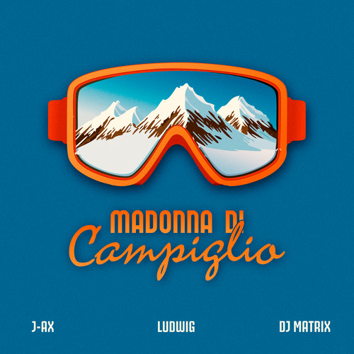 Madonna di Campiglio (feat. J-AX)