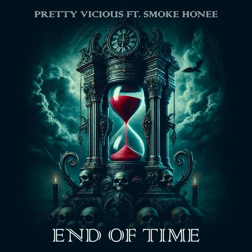 End Of Time (feat. Smoke Honee) [Explicit]