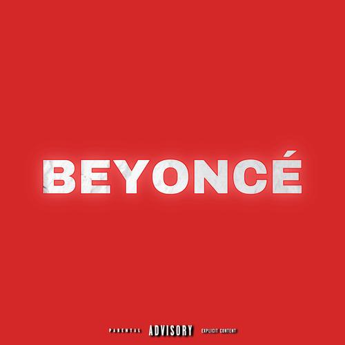 Beyonce (feat. KeilowBeats) [Explicit]