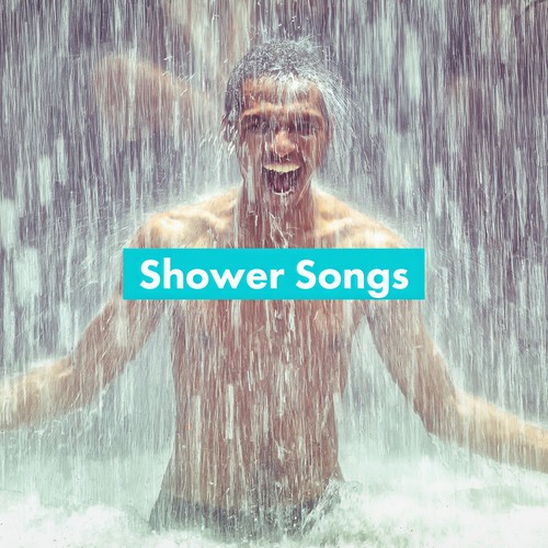 Shower Songs (Explicit)
