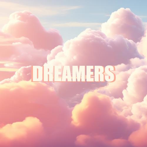 Dreamers (Lofi)