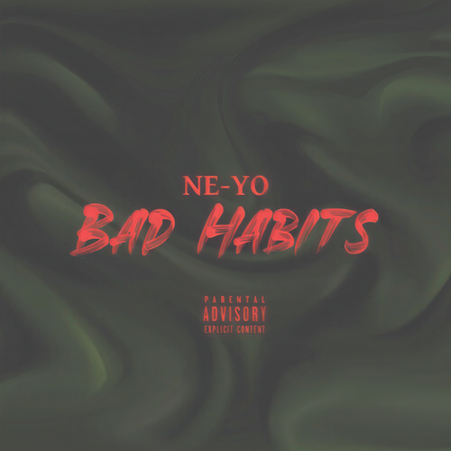 Bad Habits (Explicit)