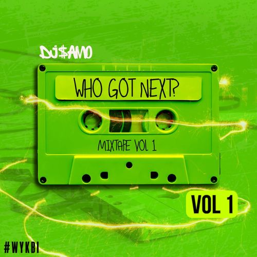 W.Y.K.B.I. Who Got Next, Vol. 1 (Explicit)