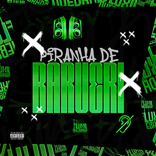 Piranha de Barueri (Explicit)