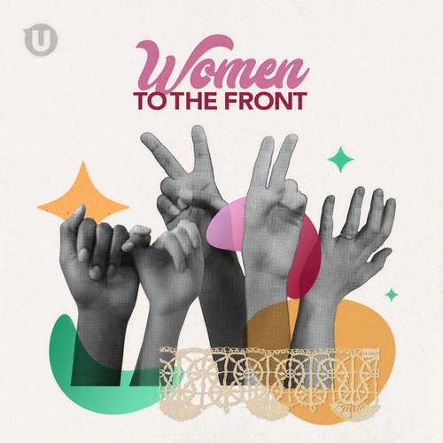 Women To The Front: Female Empowerment (Explicit)