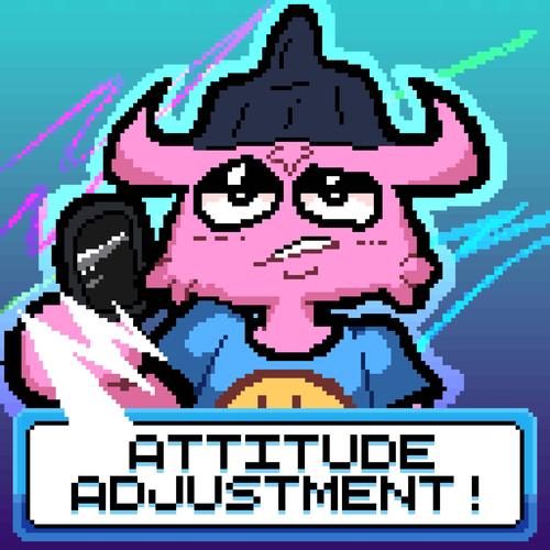 attitude adjustment! (Explicit)