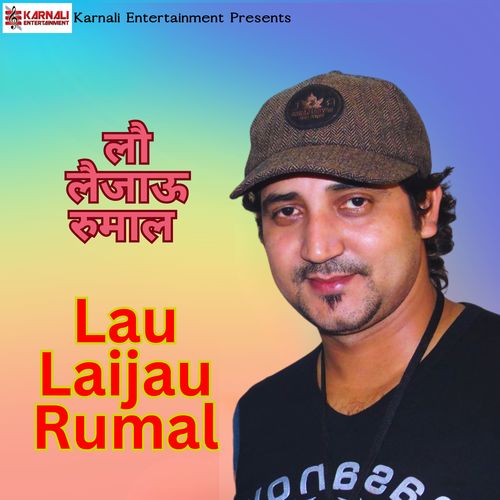 Lau Laijau Rumal