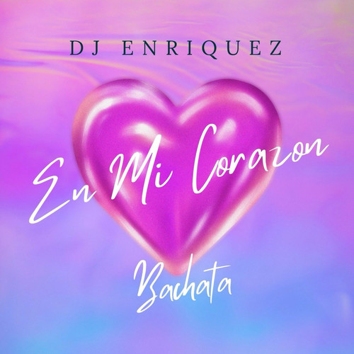 En Mi Corazon (Bachata)